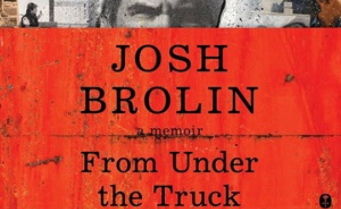 Josh Brolin book cover for From Under the Truck